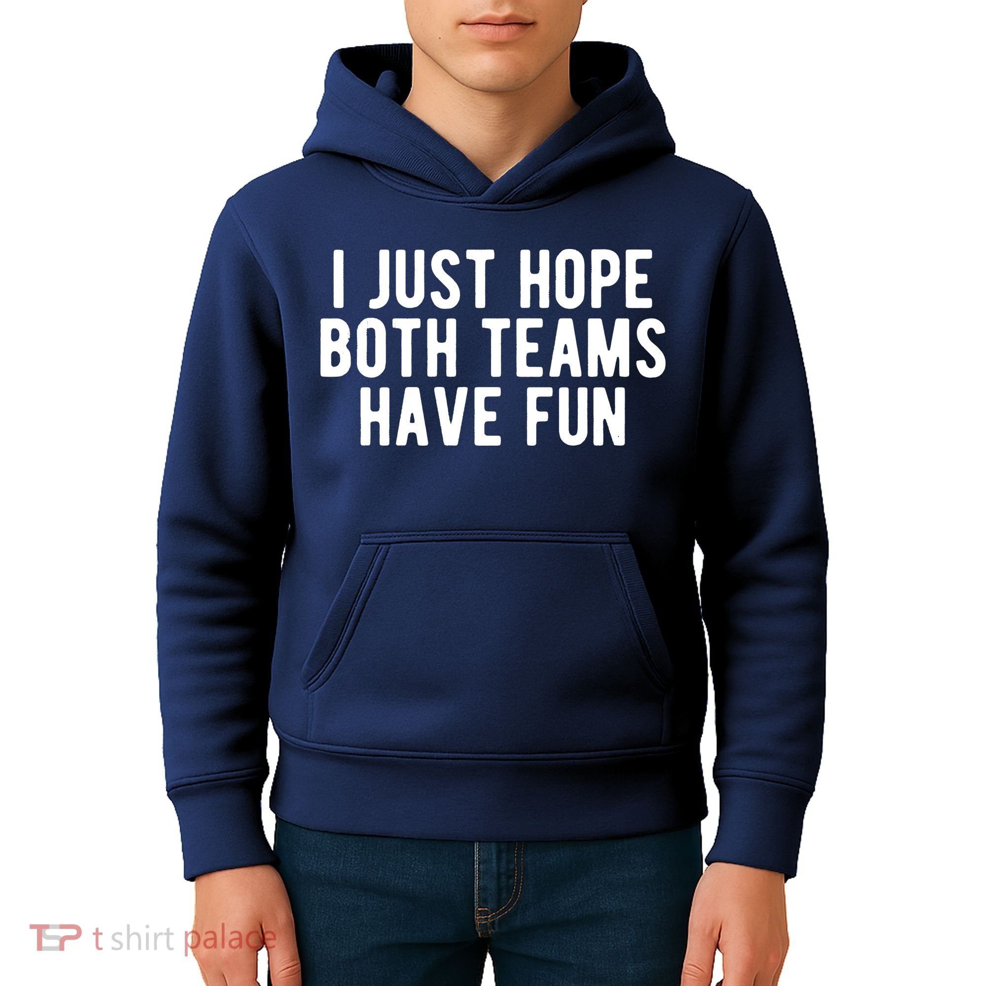 I Just Hope Both Teams Have Fun Kids Hoodie