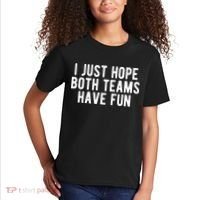 I Just Hope Both Teams Have Fun Kids T-Shirt thumb 2
