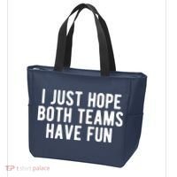 I Just Hope Both Teams Have Fun Tote Bag thumb 3