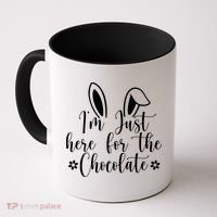 I'm Just Here For Chocolate Easter Bunny Coffee Mug thumb 0