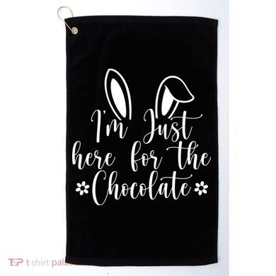 I'm Just Here For Chocolate Easter Bunny Golf Towel