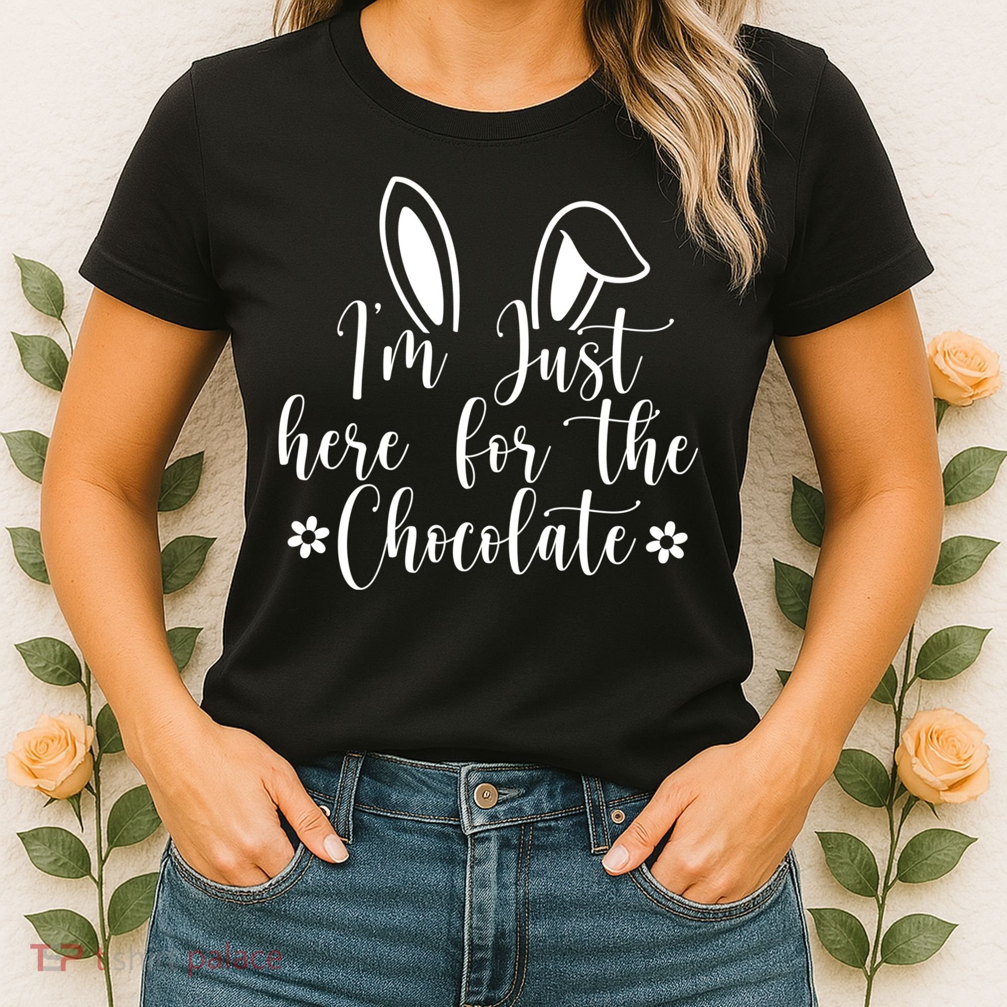 I'm Just Here For Chocolate Easter Bunny Women's T-Shirt