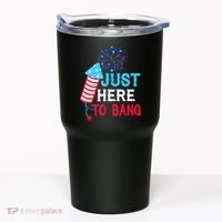 I'm Just Here To Bang Funny 4th July American Flag Tumbler thumb 0
