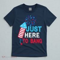 I'm Just Here To Bang Funny 4th July American Flag T-Shirt thumb 5