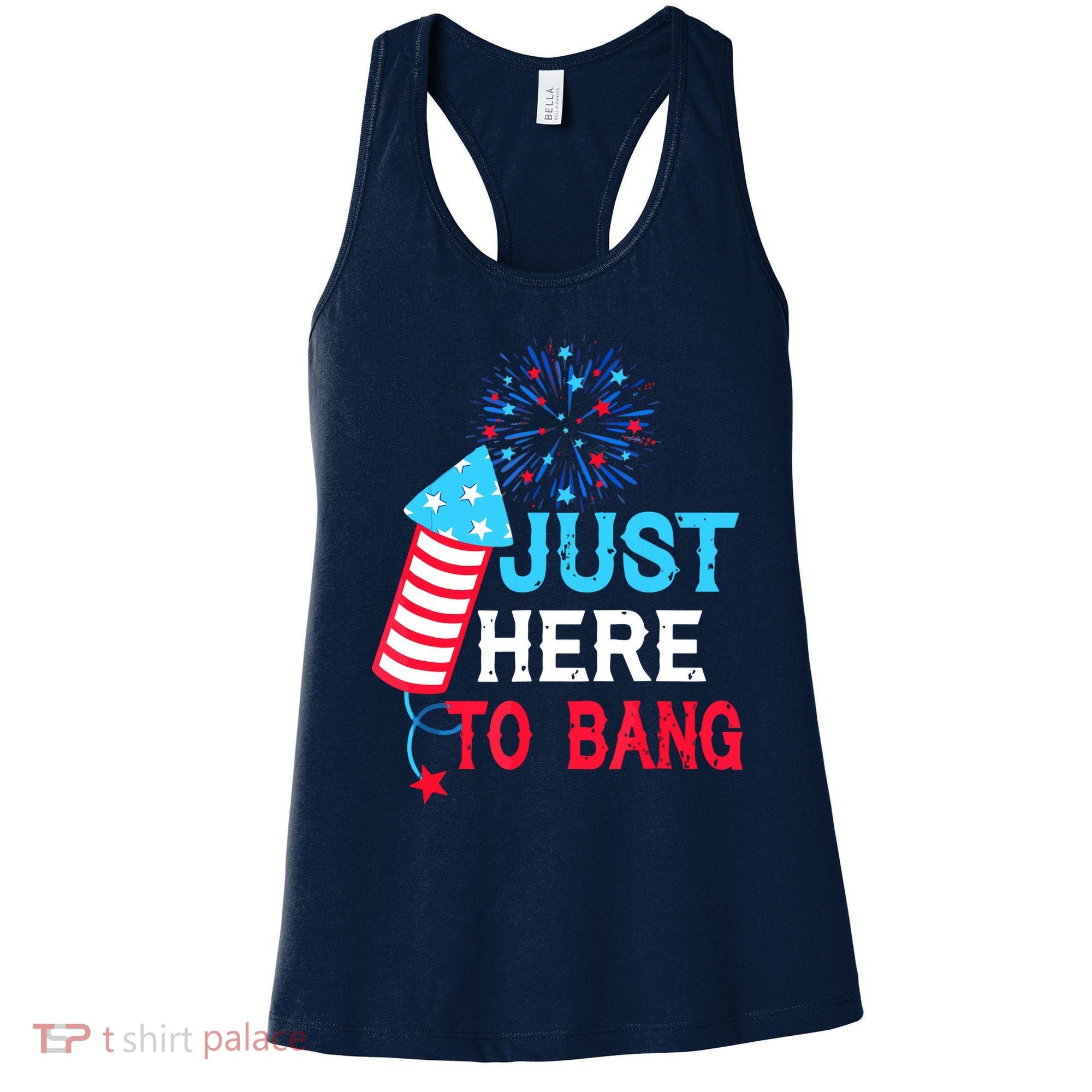 I'm Just Here To Bang Funny 4th July American Flag Women's Tank Top