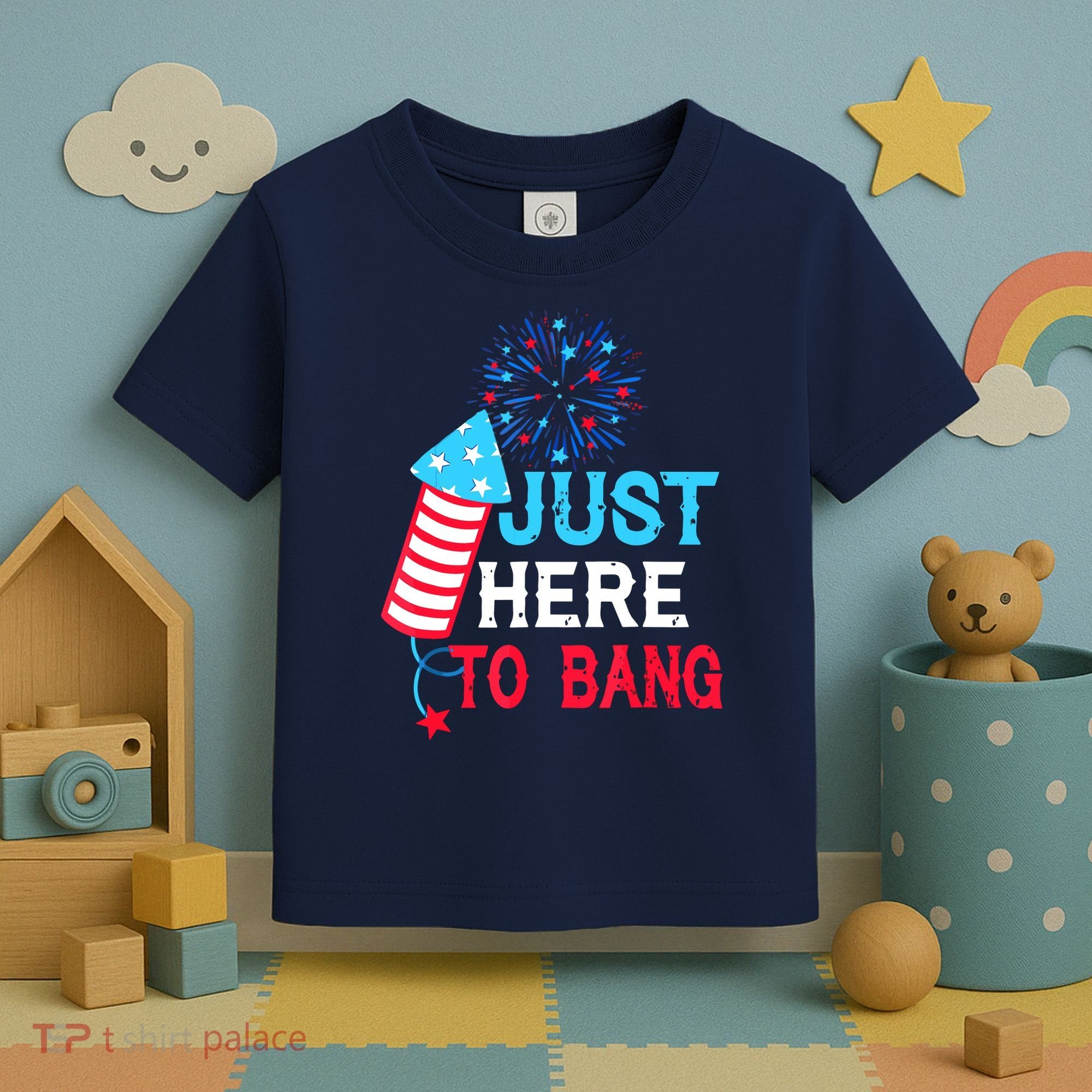 I'm Just Here To Bang Funny 4th July American Flag Toddler T-Shirt