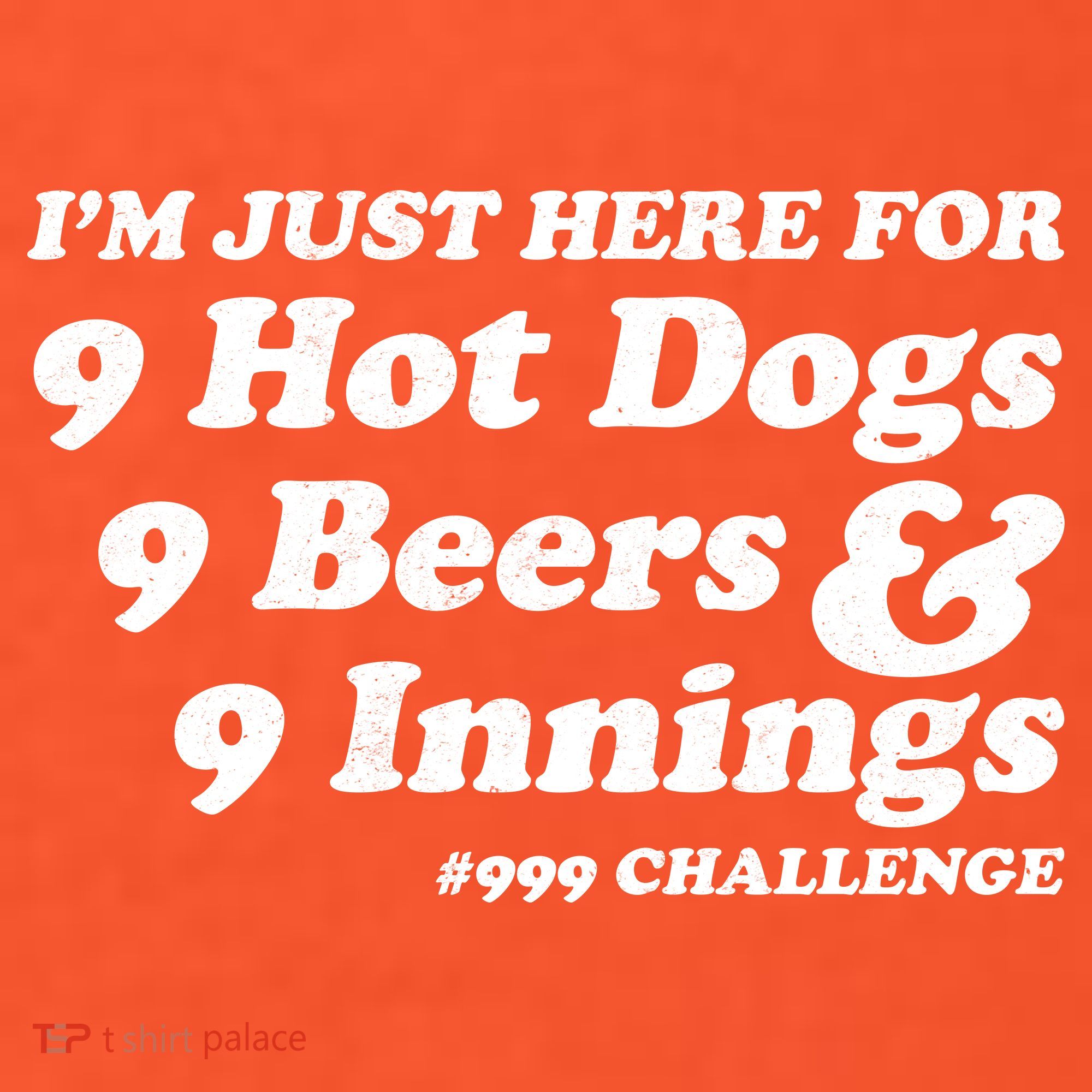 I'm Just Here For 9 Hot Dogs 9 Beers And 9 Inning #999 Challenge Baseball Fan Polo