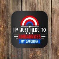 I'm Just Here To Embarrass My Daughter Coaster thumb 0