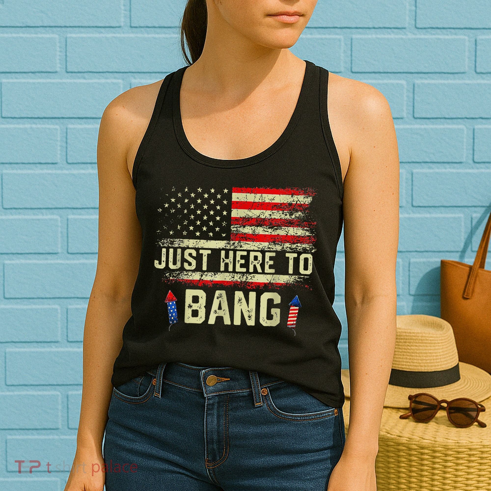 I'm Just Here To Bang Funny 4th of July Independence Day Women's Tank Top