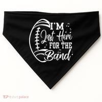 Im Just Here For The B.A.N.D Marching Halftime Show Football USA-Made Doggie Bandana thumb 0