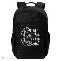 Im Just Here For The B.A.N.D Marching Halftime Show Football Backpack thumb 0