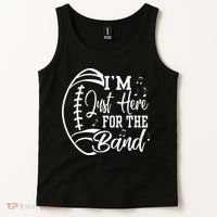 Im Just Here For The B.A.N.D Marching Halftime Show Football Tank Top thumb 2
