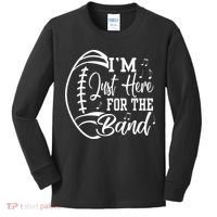 Im Just Here For The B.A.N.D Marching Halftime Show Football Kids Long Sleeve Shirt thumb 0
