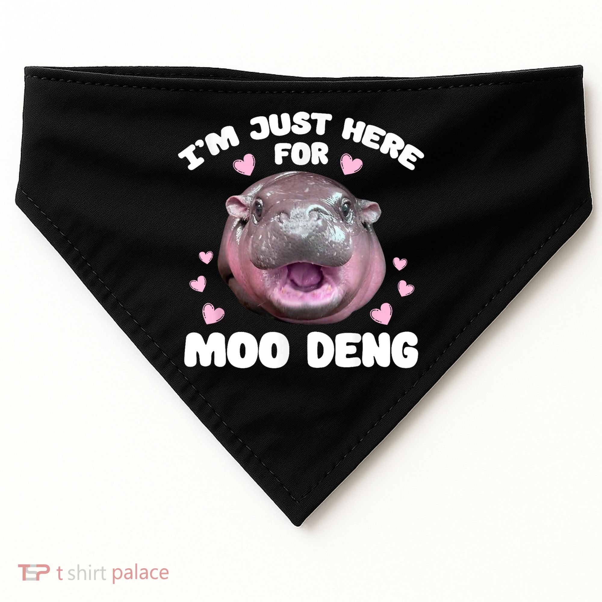 IM Just Here For The Moo Deng USA-Made Doggie Bandana