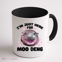 IM Just Here For The Moo Deng Coffee Mug thumb 1