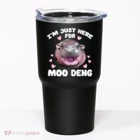IM Just Here For The Moo Deng Tumbler thumb 0