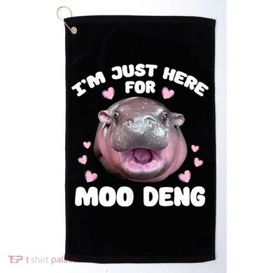 IM Just Here For The Moo Deng Golf Towel