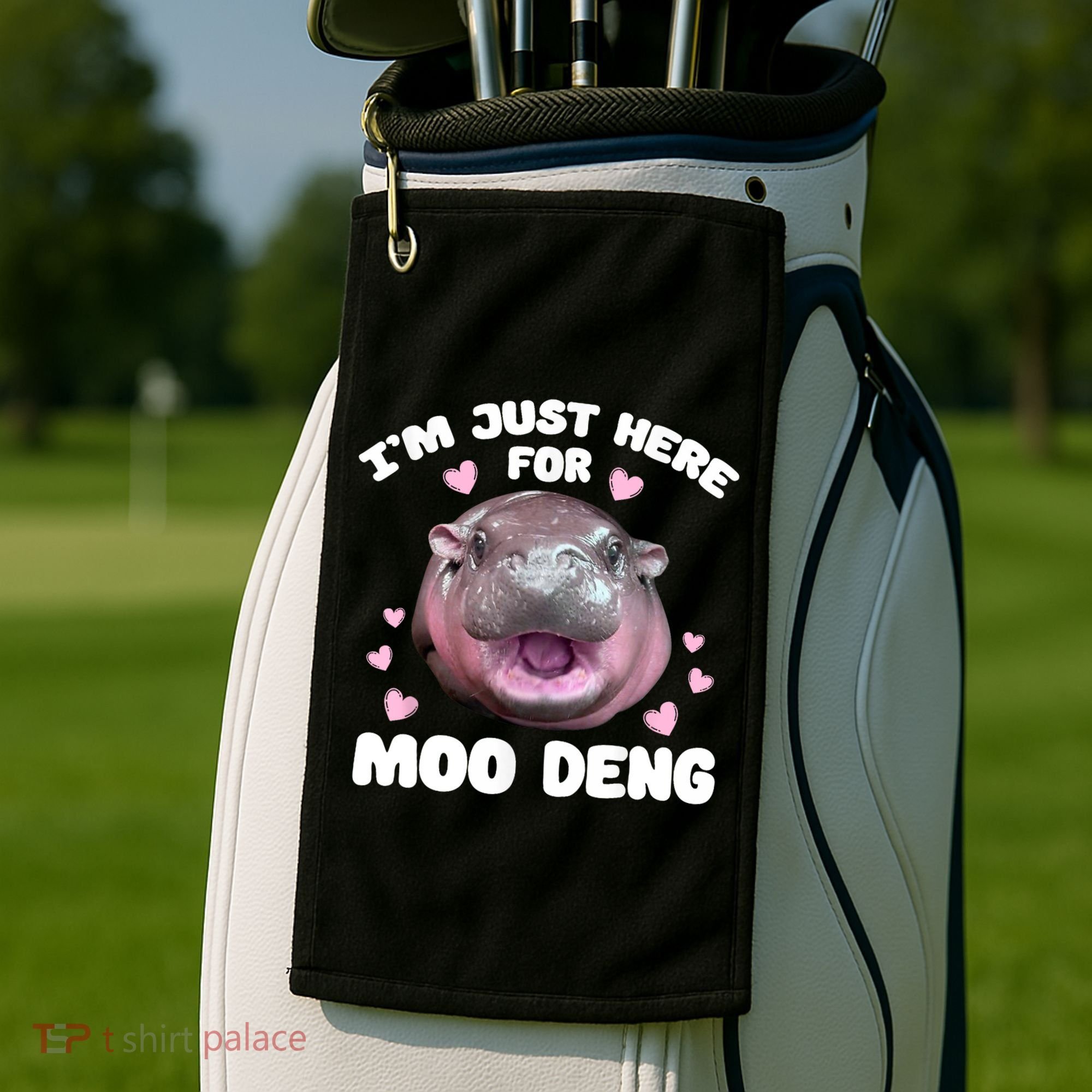 IM Just Here For The Moo Deng Golf Towel