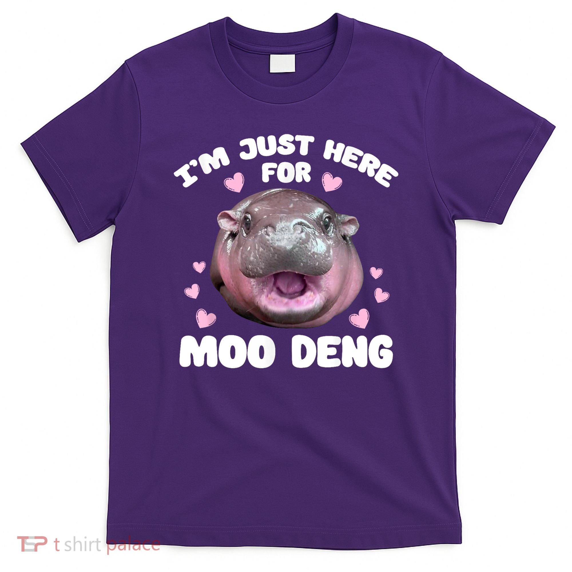IM Just Here For The Moo Deng T-Shirt