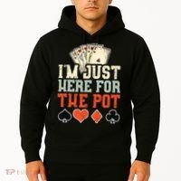 I'm Just Here For The Pot - Poker Hoodie thumb 2