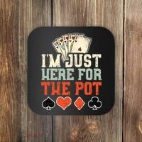 I'm Just Here For The Pot - Poker Coaster thumb 0