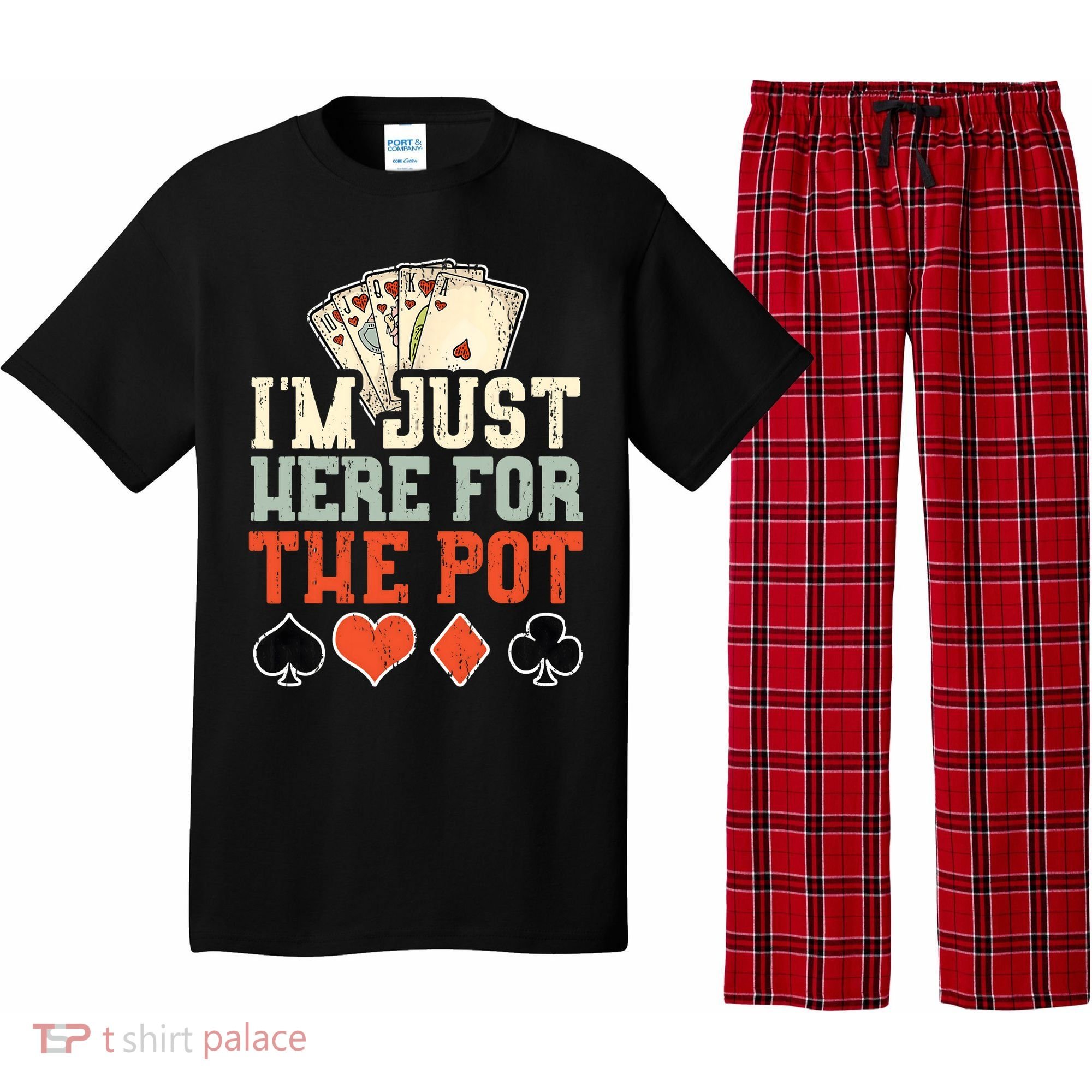 I'm Just Here For The Pot - Poker Pajama Set