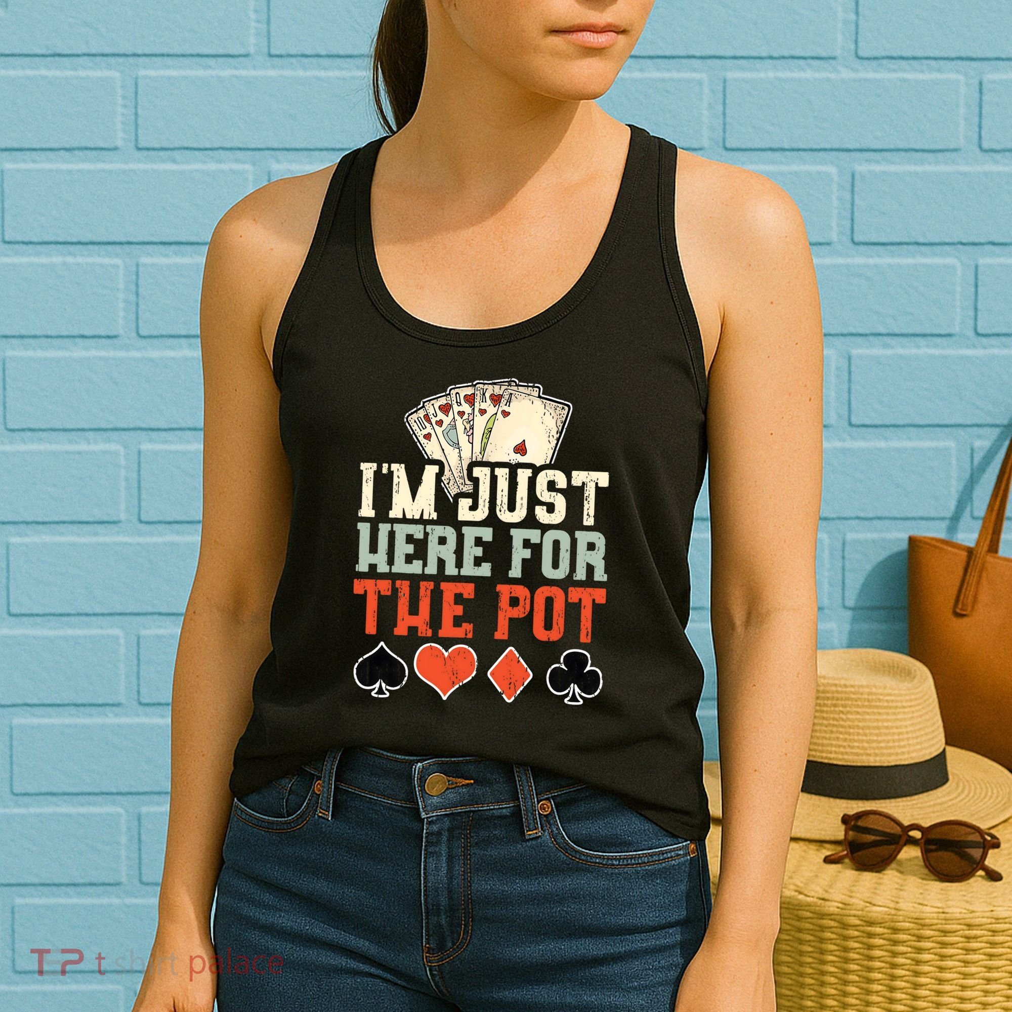 I'm Just Here For The Pot - Poker Women's Tank Top