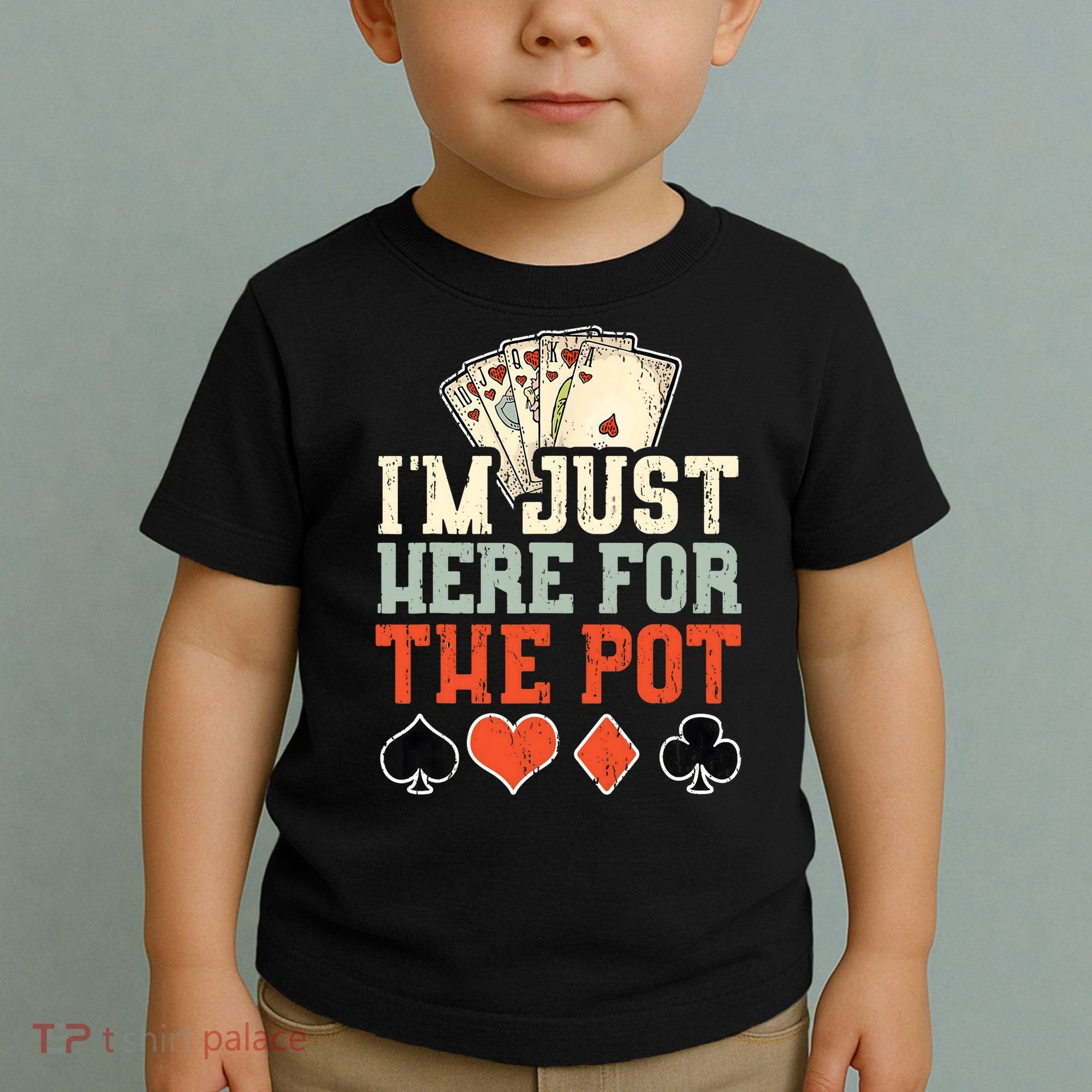 I'm Just Here For The Pot - Poker Toddler T-Shirt