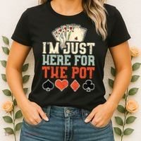 I'm Just Here For The Pot - Poker Women's T-Shirt thumb 2