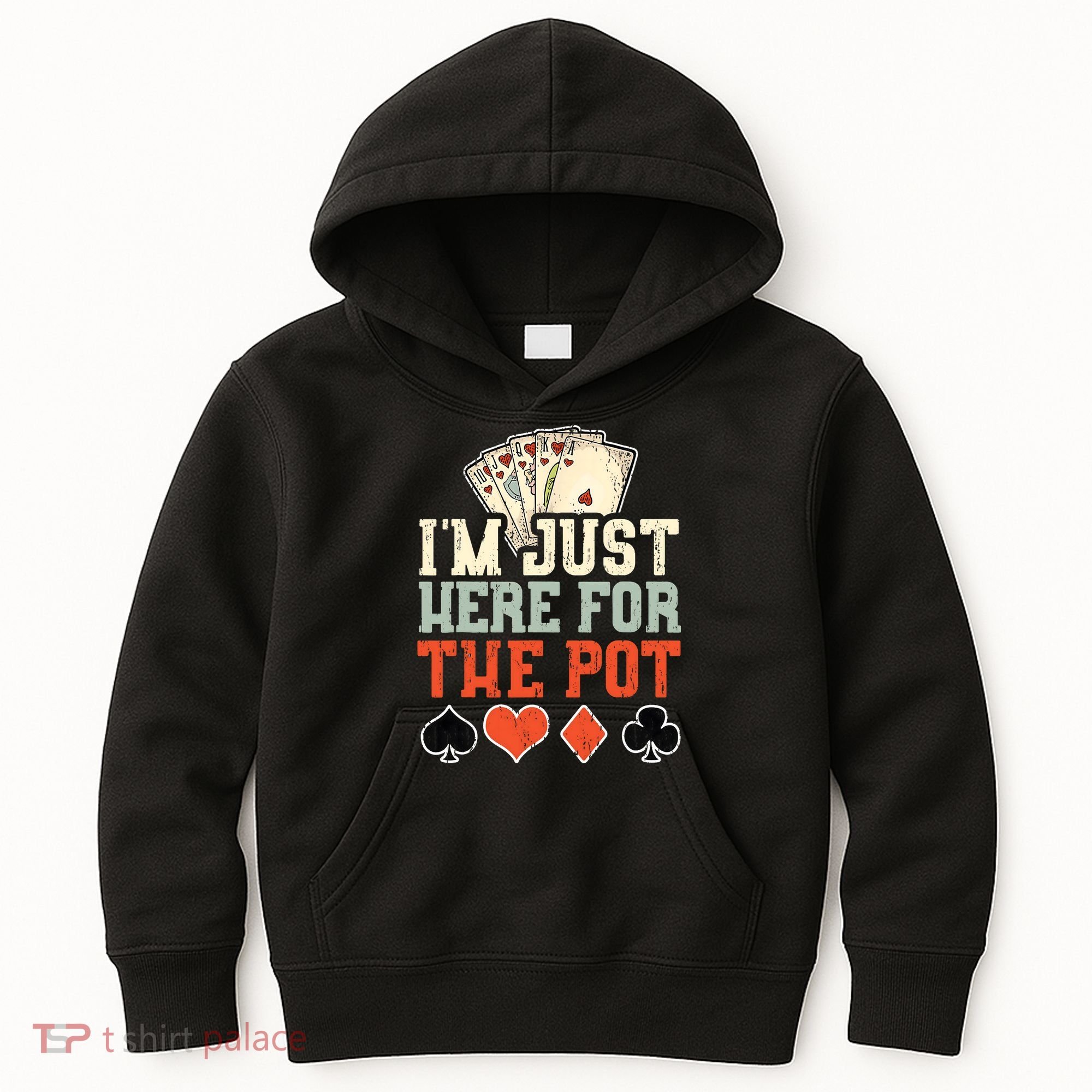 I'm Just Here For The Pot - Poker Kids Hoodie