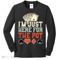 I'm Just Here For The Pot - Poker Kids Long Sleeve Shirt thumb 0