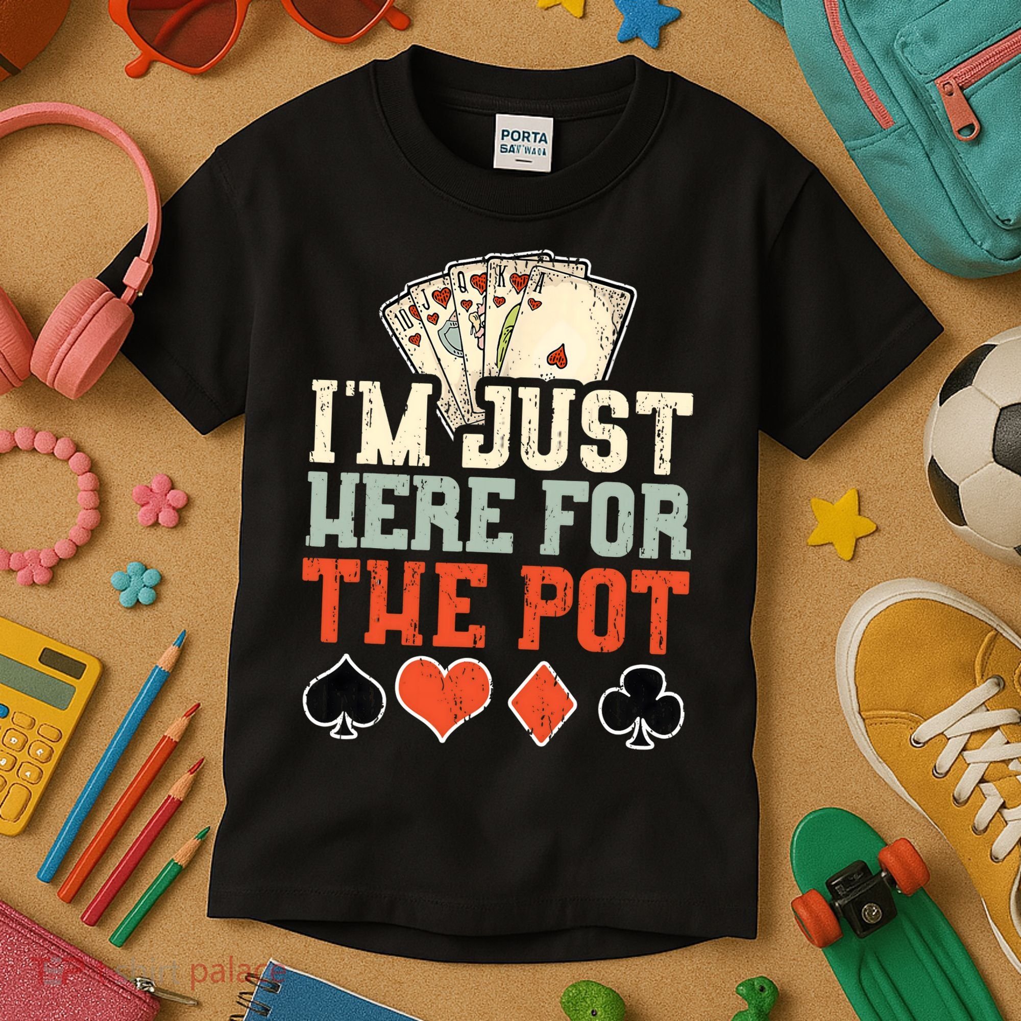 I'm Just Here For The Pot - Poker Kids T-Shirt