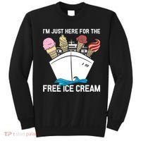 I'm Just Here For The Free Ice Cream Funny Cruise Sweatshirt thumb 0
