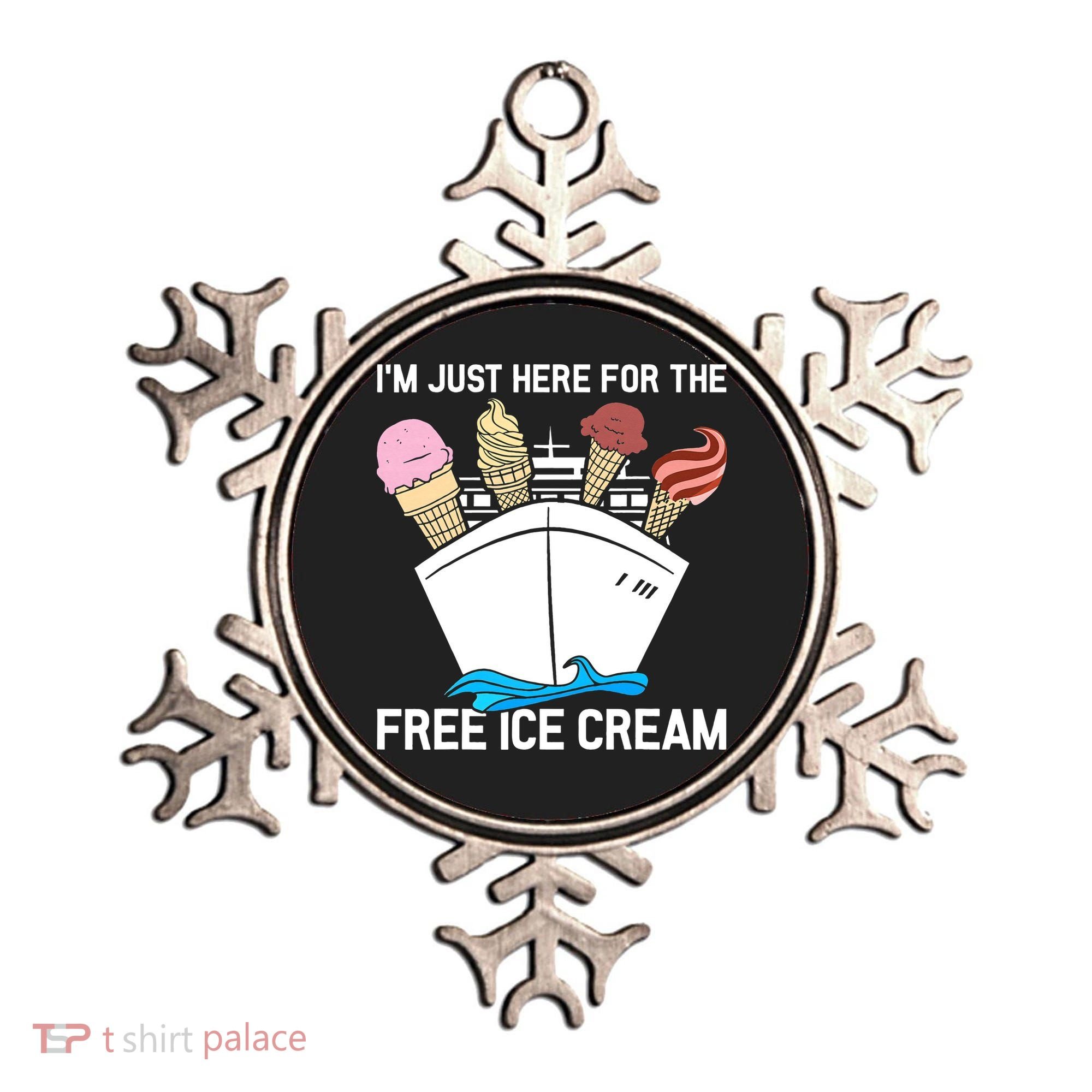 I'm Just Here For The Free Ice Cream Funny Cruise Ornament