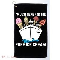 I'm Just Here For The Free Ice Cream Funny Cruise Golf Towel thumb 0