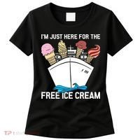 I'm Just Here For The Free Ice Cream Funny Cruise Women's T-Shirt thumb 0