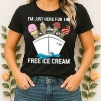 I'm Just Here For The Free Ice Cream Funny Cruise Women's T-Shirt thumb 2