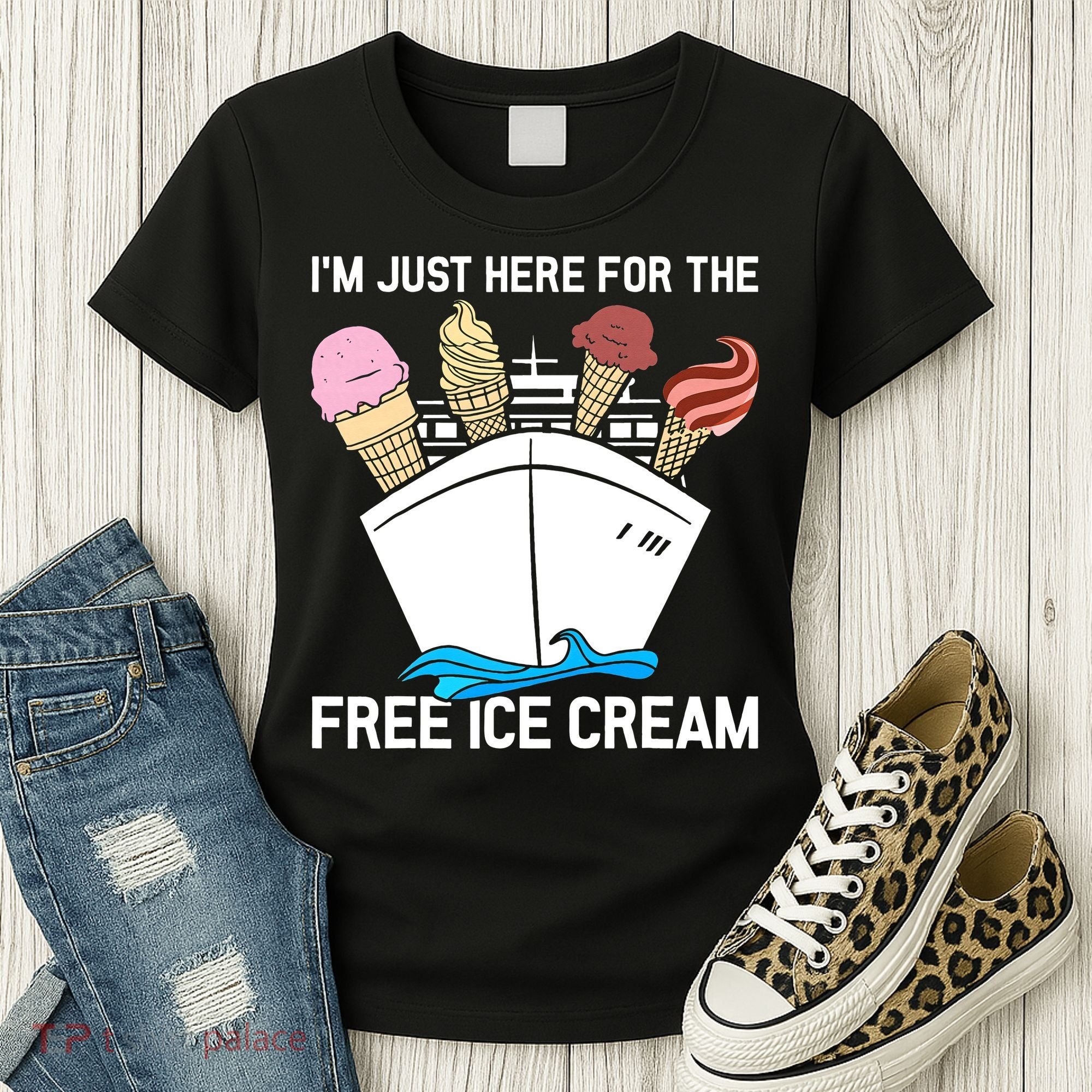 I'm Just Here For The Free Ice Cream Funny Cruise Women's T-Shirt