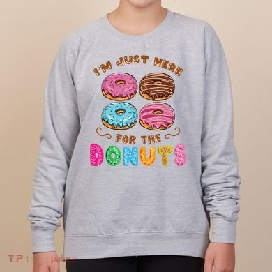 Im Just Here For The Donuts Candy Lover Women's Sweatshirt