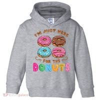 Im Just Here For The Donuts Candy Lover Toddler Hoodie thumb 0