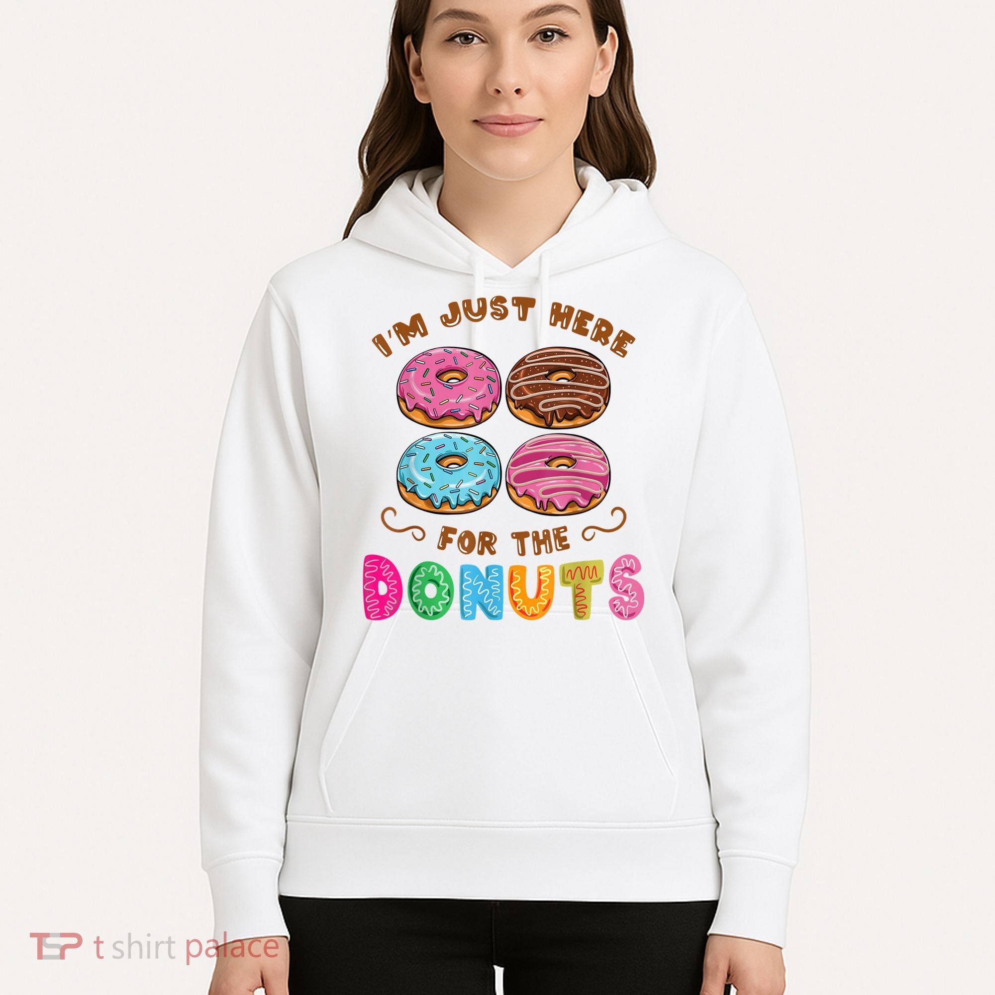 Im Just Here For The Donuts Candy Lover Hoodie