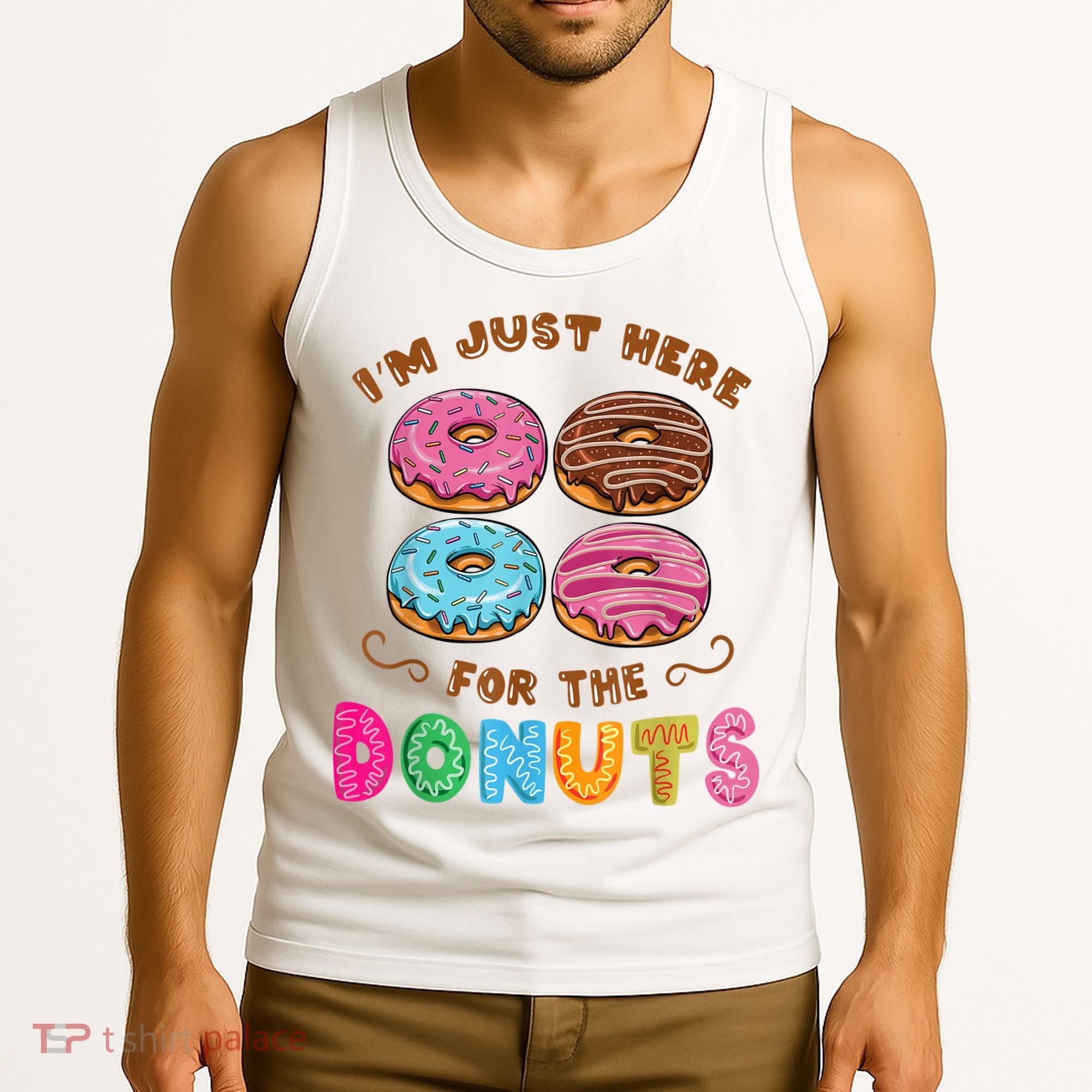 Im Just Here For The Donuts Candy Lover Tank Top