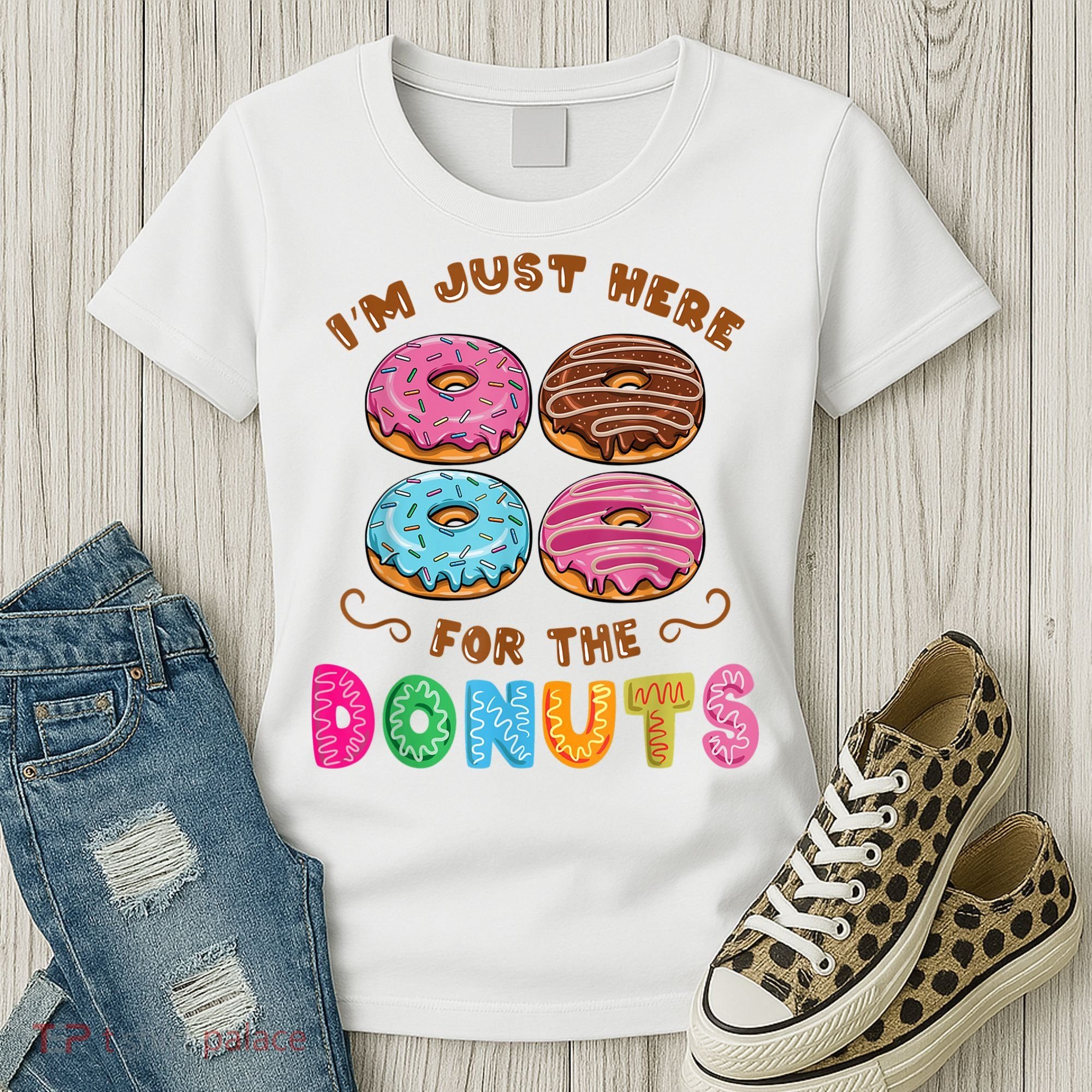 Im Just Here For The Donuts Candy Lover Women's T-Shirt