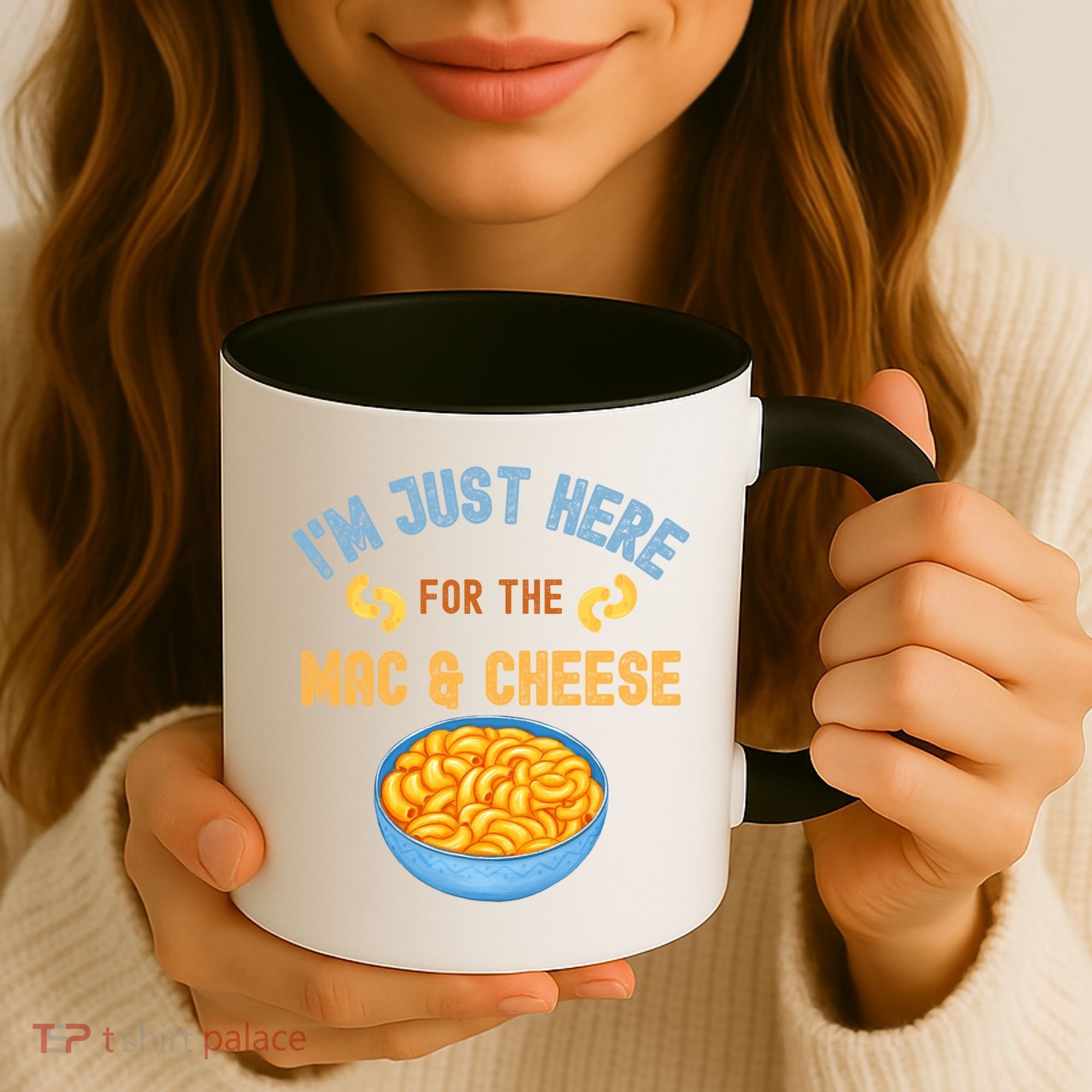 I'm Just Here For The Mac And Cheese Funny Food Humor Coffee Mug