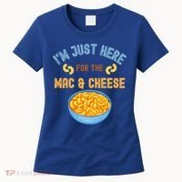 I'm Just Here For The Mac And Cheese Funny Food Humor Women's T-Shirt thumb 0