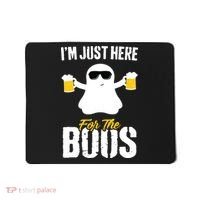 IM Just Here For The Boos Beer Funny Halloween Mousepad thumb 0