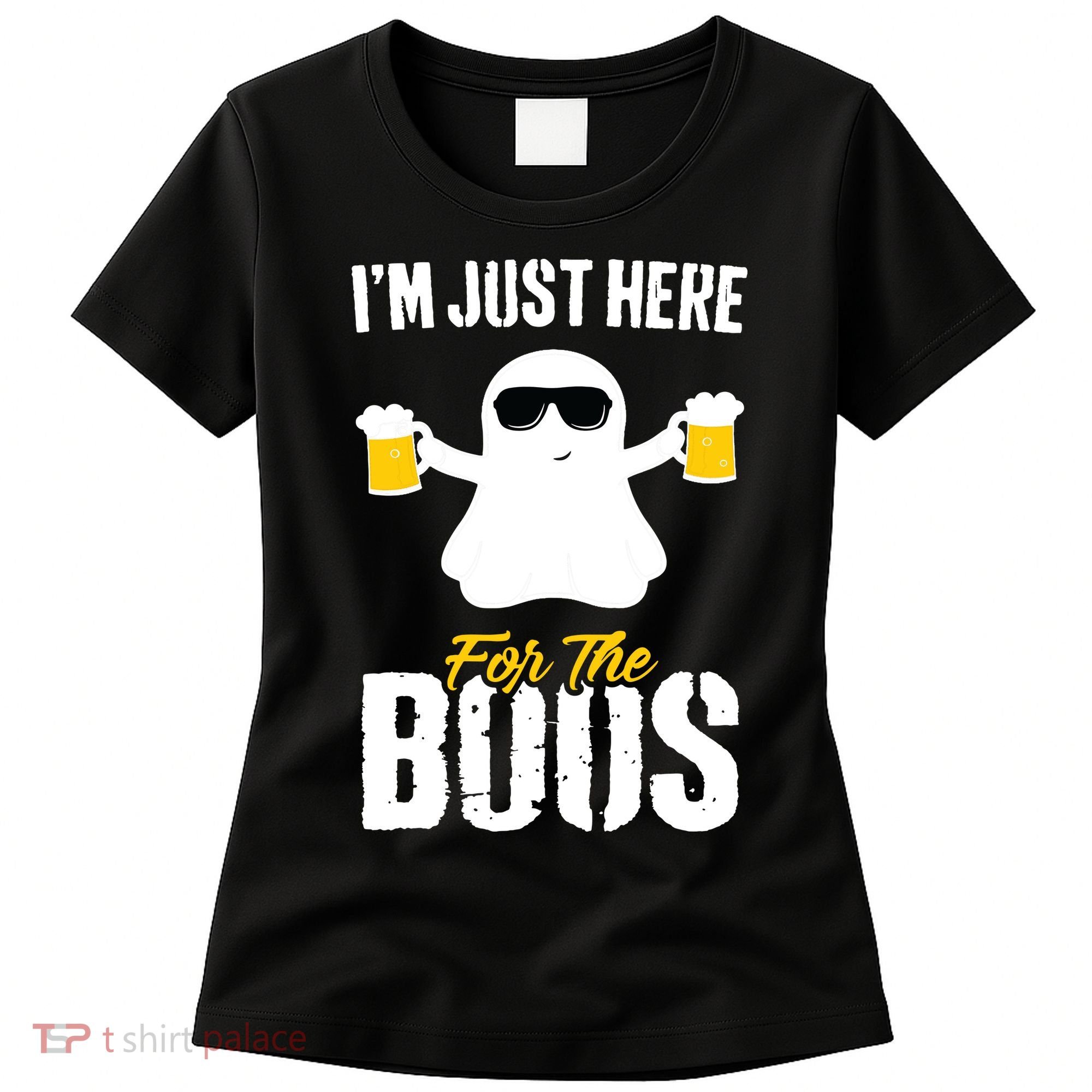 IM Just Here For The Boos Beer Funny Halloween Women's T-Shirt