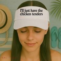 I'll Just Have The Chicken Tenders Funny Visor thumb 2