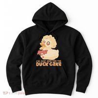 I Just Here For The Duck Cake Snack Hoodie thumb 0