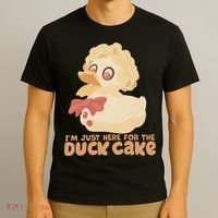 I Just Here For The Duck Cake Snack T-Shirt thumb 3